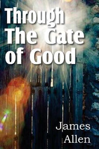 Cover image for Through the Gate of Good