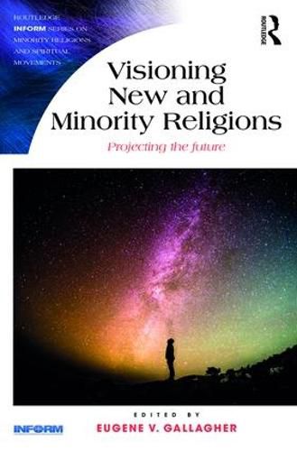 Cover image for Visioning New and Minority Religions: Projecting the future