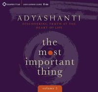Cover image for Most Important Thing, Volume 2: Discovering Truth at the Heart of Life