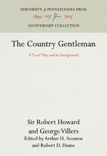 The Country Gentleman: A  Lost  Play and Its Background