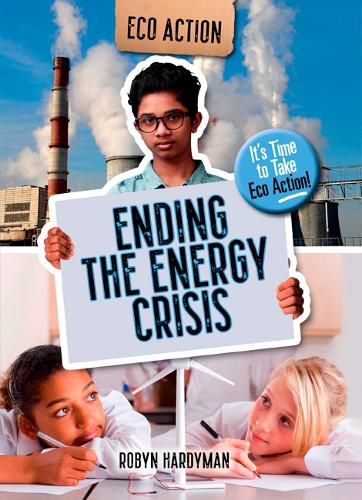 Ending the Energy Crisis: It's Time to Take Eco Action!