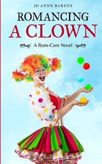 Cover image for Romancing A Clown