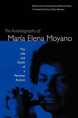 Cover image for The Autobiography Of Maria Elena Moyano: The Life And Deth Of A Peruvian