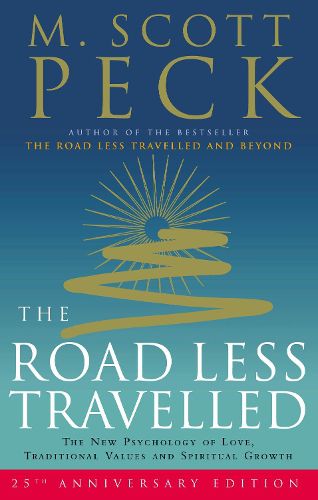 Cover image for The Road Less Travelled: A New Psychology of Love, Traditional Values and Spiritual Growth