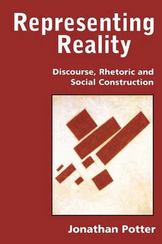 Cover image for Representing Reality: Discourse, Rhetoric and Social Construction