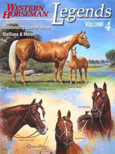 Cover image for Legends: Outstanding Quarter Horse Stallions And Mares