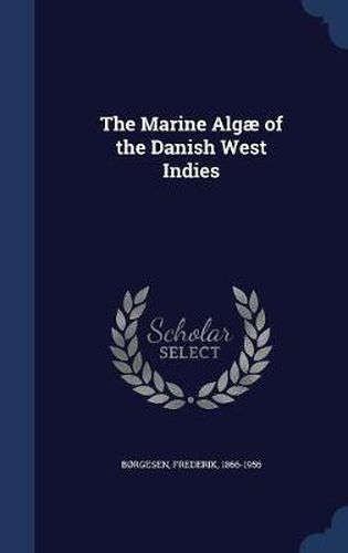 Cover image for The Marine Alg of the Danish West Indies: 2