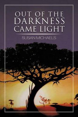 Cover image for Out of the Darkness Came Light