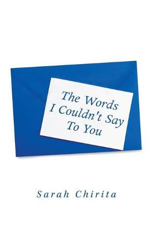 Cover image for The Words I Couldn't Say to You
