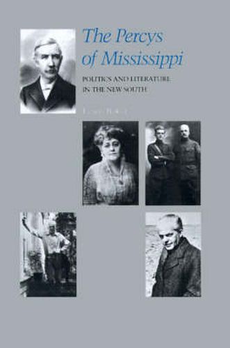 Cover image for The Percys of Mississippi: Politics and Literature in the New South