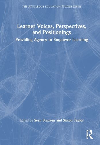 Learner Voices, Perspectives, and Positionings