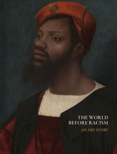 The World Before Racism