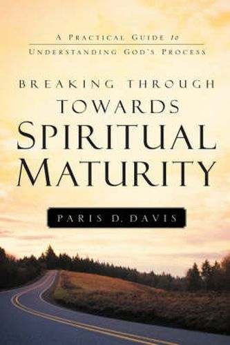 Cover image for Breaking Through Towards Spiritual Maturity