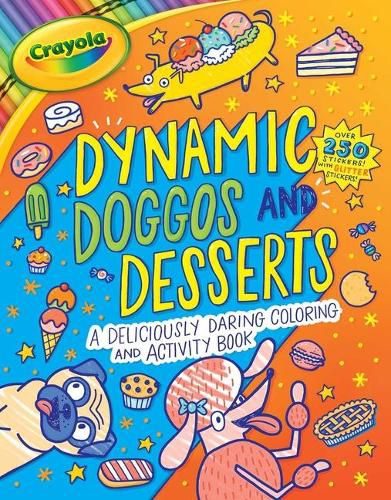 Crayola Dynamic Doggos and Desserts