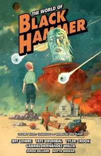 Cover image for The World of Black Hammer Omnibus Volume 3