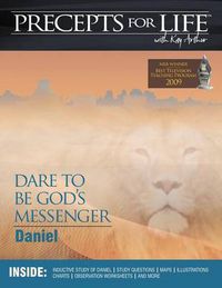 Cover image for Precepts for Life Study Companion: Dare to Be God's Messenger (Daniel)