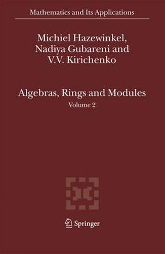 Cover image for Algebras, Rings and Modules: Volume 2