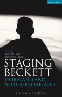 Cover image for Staging Beckett in Ireland and Northern Ireland