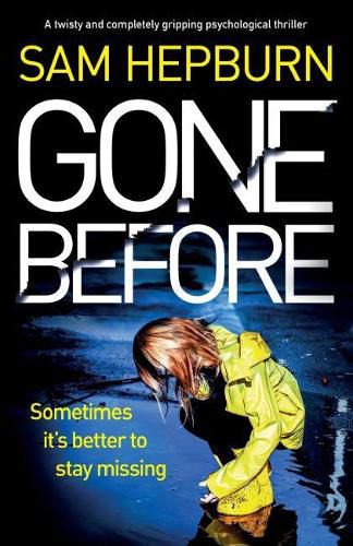 Cover image for Gone Before: A twisty and completely gripping psychological thriller