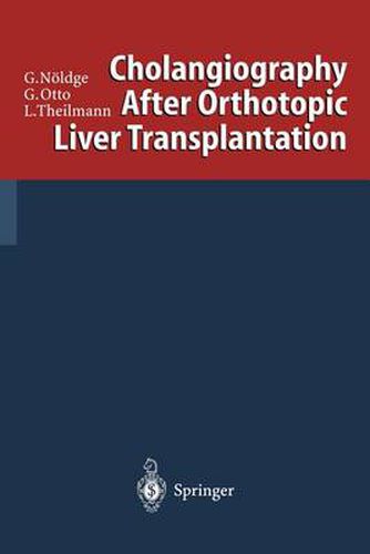 Cholangiography After Orthotopic Liver Transplantation