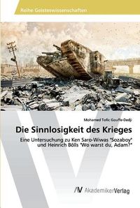 Cover image for Die Sinnlosigkeit des Krieges