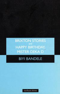 Cover image for 'Brixton Stories' and 'Happy Birthday, Mister Deka D