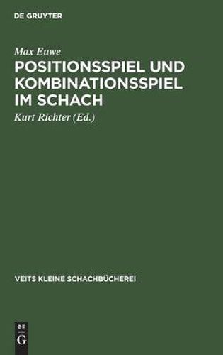 Cover image for Positionsspiel Und Kombinationsspiel Im Schach