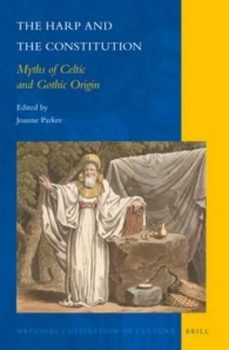 Cover image for The Harp and the Constitution: Myths of Celtic and Gothic Origin