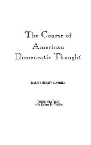 The Course of American Democratic Thought