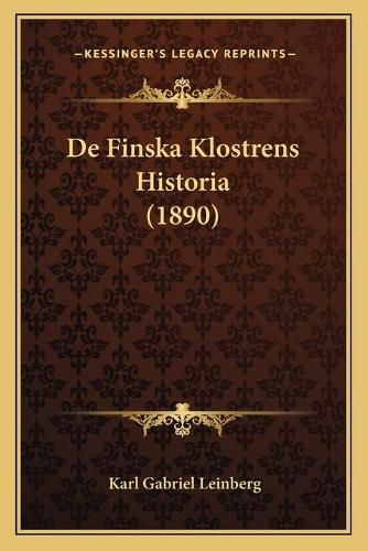 Cover image for de Finska Klostrens Historia (1890)