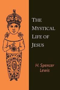 Cover image for The Mystical Life of Jesus