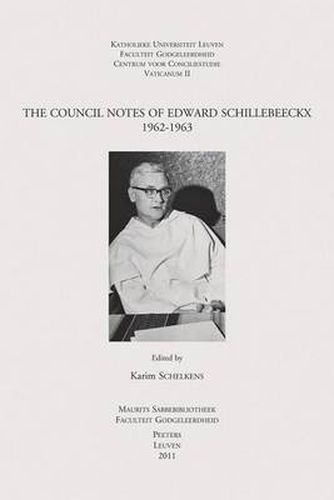 The Council Notes of Edward Schillebeeckx 1962-1963