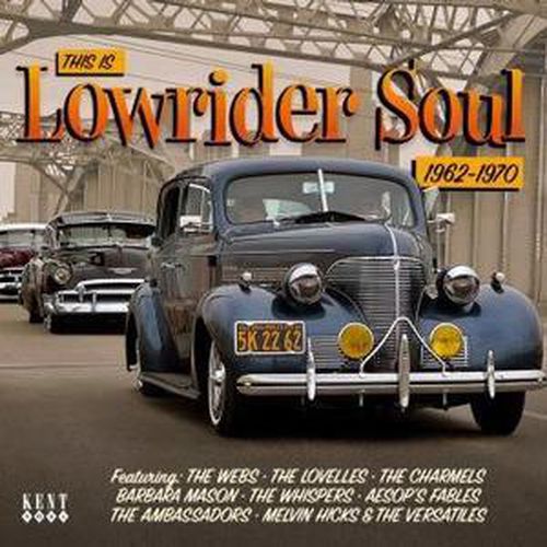 This Is Lowrider Soul 1962-70
