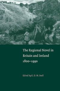 Cover image for The Regional Novel in Britain and Ireland: 1800-1990