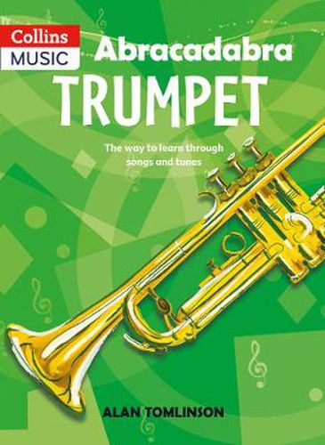 Abracadabra Trumpet (Pupil's Book): The Way to Learn Through Songs and Tunes