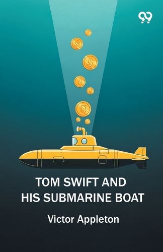 Cover image for Tom Swift And His Submarine Boat