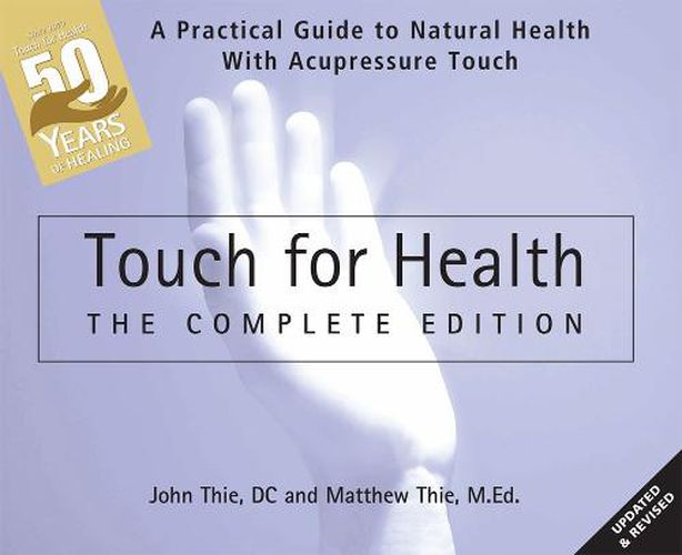 Cover image for Touch for Health: The 50th Anniversary