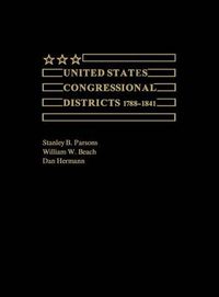 Cover image for United States Congressional Districts 1788-1841