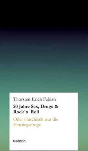 Cover image for 20 Jahre Sex, Drugs & Rock'n Roll