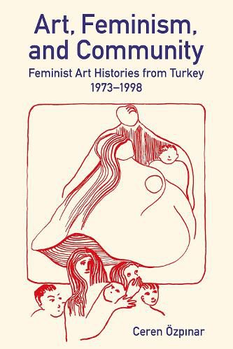 Art, Feminism, and Community