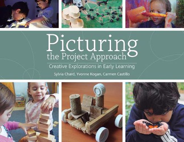 Cover image for Picturing the Project Approach: Creative Explorations in Early Learning