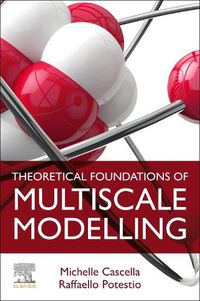 Cover image for Theoretical Foundations of Multiscale Modelling