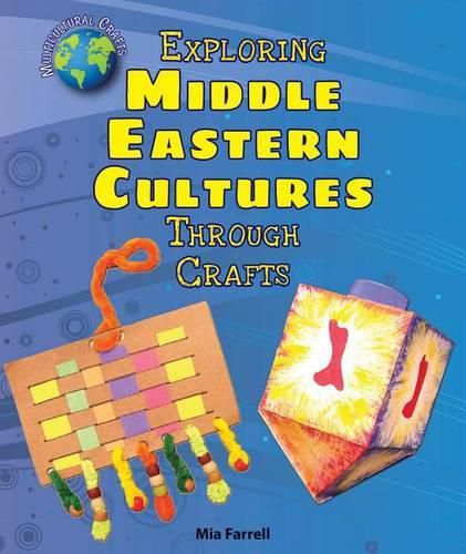 Cover image for Exploring Middle Eastern Cultures Through Crafts