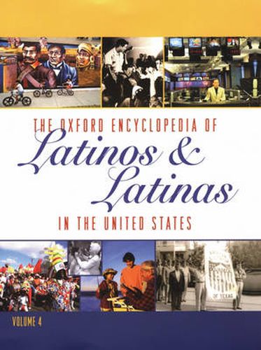 Cover image for The Oxford Encyclopedia of Latinos and Latinas in the United States: Print and e-reference editions available