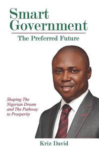 Cover image for Smart Government: The Preferred Future