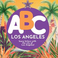 Cover image for ABC Los Angeles - Learn the Alphabet with Los Angeles