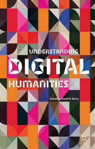 Cover image for Understanding Digital Humanities