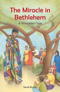 Cover image for The Miracle in Bethlehem: A Storyteller's Tale