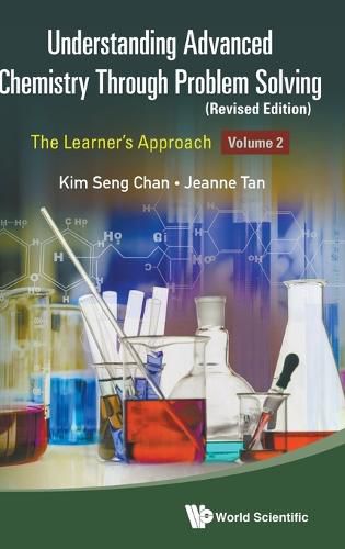 Cover image for Understanding Advanced Chemistry Through Problem Solving: The Learner's Approach - Volume 2 (Revised Edition)