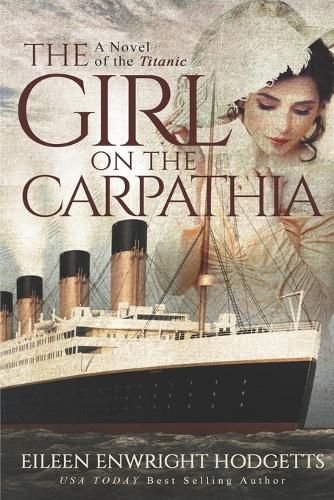 Cover image for The Girl on the Carpathia: A Novel of the Titanic